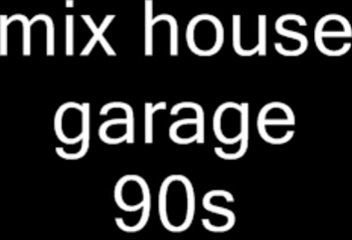 mix house garage classic 91/97 mixer par moi