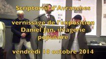 vernissage de l'exposition Daniel Jan, imagerie populaire - Scriptorial d'Avranches - 10 octobre 2014