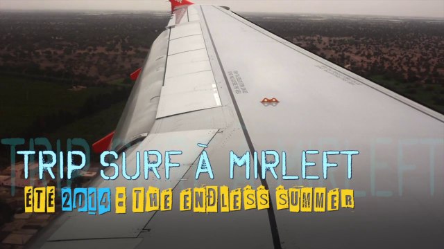 TRIP SURF À MIRLEFT ÉTÉ 2014 Alexis Ferrier
