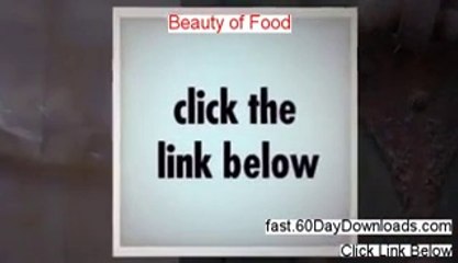 Beauty of Food Review and Risk Free Access (BEFORE YOU BUY)