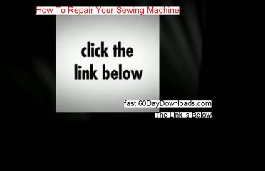 A Review for How To Repair Your Sewing Machine (2014 honest review)