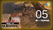 How to Survive 【PC】 Co-op │ Part 5