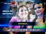 Corrupción en Chiclayo: Katiuska, los pecados de “la jefa”