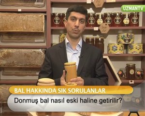 Şekerlenmiş bal nasıl eski haline getirilir