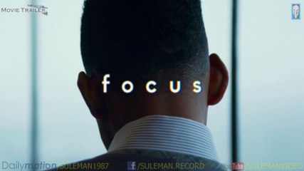 Focus [2015] - [Official Theatrical Trailer] FT. Will Smith [FULL HD] - (SULEMAN - RECORD)