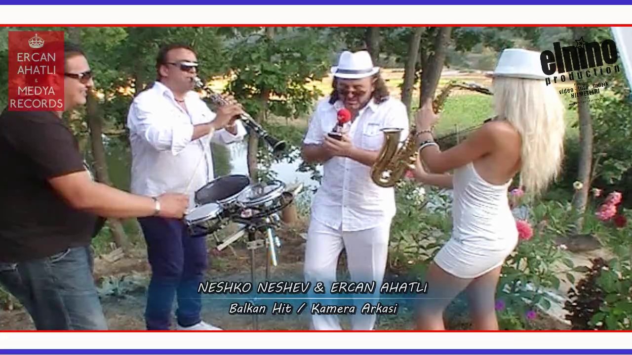 Balkan Hit Kamera Arkasi 2015 / ERCAN AHATLI & NESHKO NESHEV ! Bulgaristan