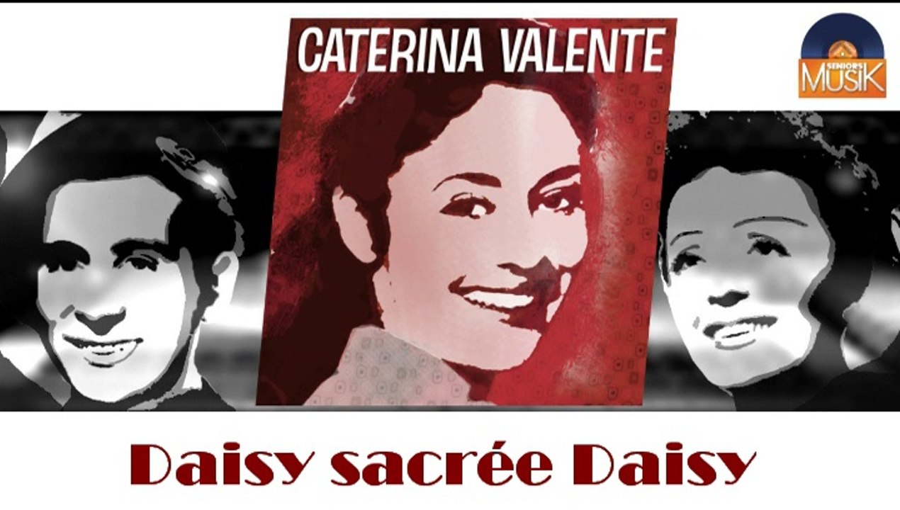 Caterina Valente - Daisy sacrée Daisy (HD) Officiel Seniors Musik