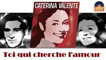 Caterina Valente - Toi qui cherche l'amour (HD) Officiel Seniors Musik