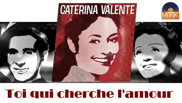 Caterina Valente - Toi qui cherche l'amour (HD) Officiel Seniors Musik