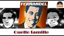 Fernandel - Quelle famille (HD) Officiel Seniors Musik