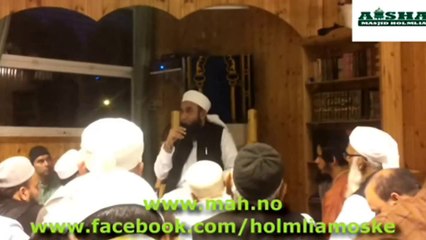 Maulana Tariq Jameel - Oslo, Norway Masjid Aisha Holmlia 26 August 2013
