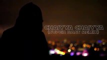 Arjun - Chaiyya Chaiyya (Super Bass Remix) -