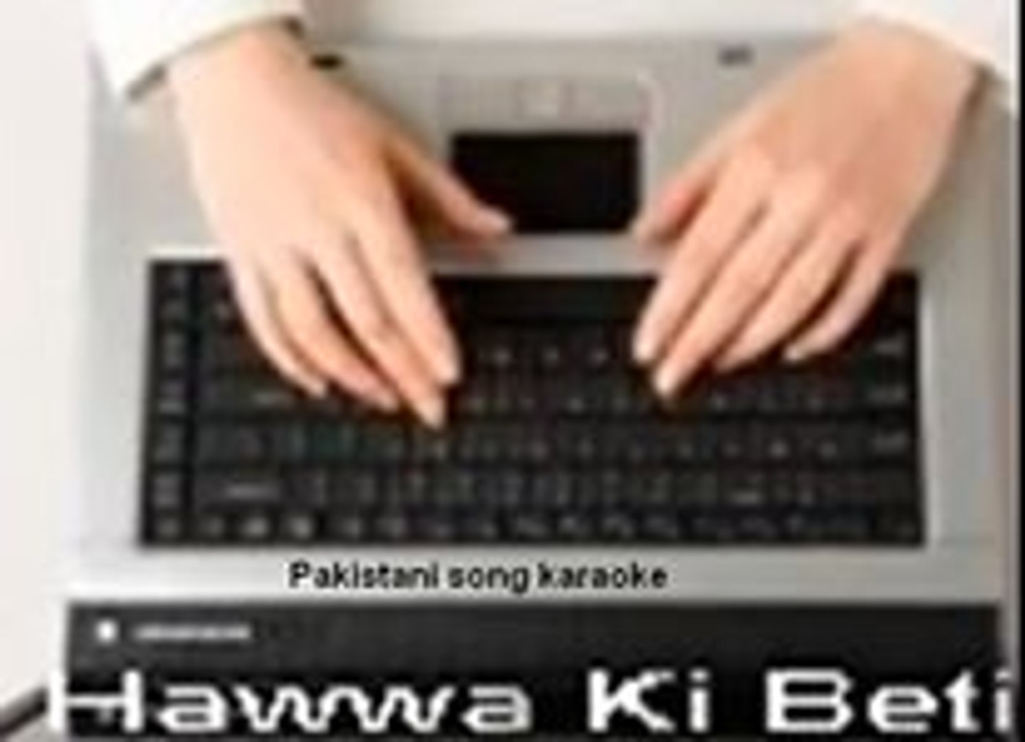 Chitti zara sayan ji ke naam ( Pakistani Dosti ) Free karaoke with lyrics  by Hawwa- - video Dailymotion