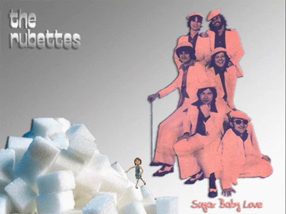 THE RUBETTES ......... Sugar Baby Love