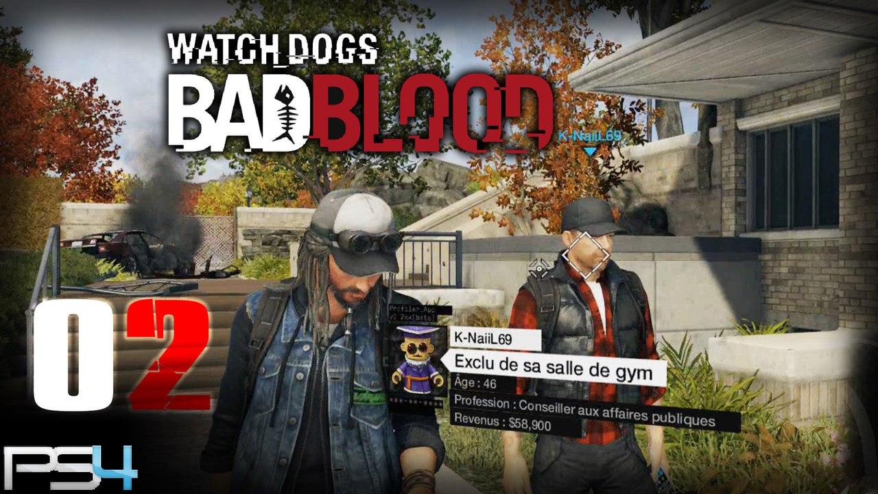 Watch Dogs Bad Blood DLC PS4 - 02 ~ FR ~ En Mode COOP HD+
