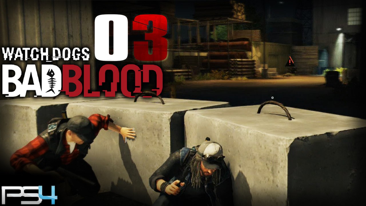 Watch Dogs Bad Blood DLC PS4 - 03 ~ FR ~ En Mode COOP HD+