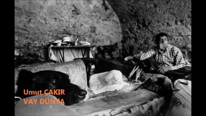 UMUT ÇAKIR VAY DÜNYA
