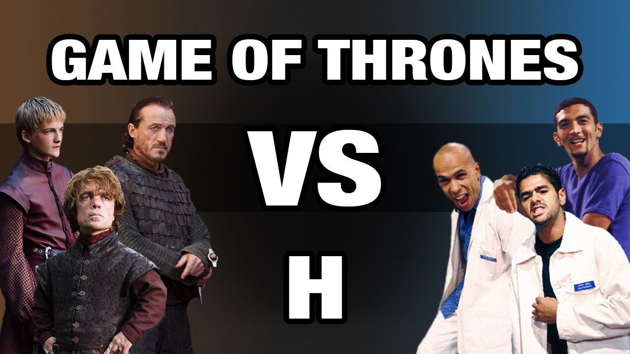 Game of Thrones VS H - WTM