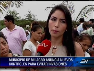 Anuncian nuevos controles para evitar invasiones en Milagro
