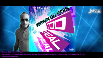 _Soca Music_ Kerwin Du Bois - Too Real _2014 Trinidad Soca_ (Official)