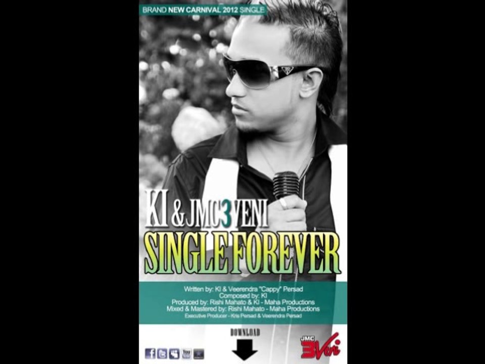 KI & JMC 3veni - Single Forever (Chutney 2012)