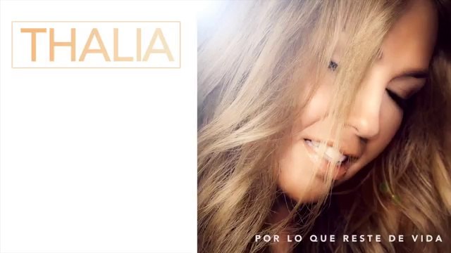 Thalía - Por Lo Que Reste de Vida_(360p)