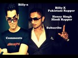 Yo Yo Honey Singh VS Pakistani Rapper BillyX - Video Dailymotion