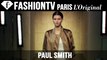 Paul Smith Designer's Inspiration | London Fashion Week Spring/Summer 2015 | FashionTV