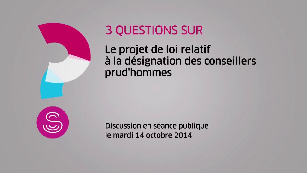 [Questions sur] Le projet de loi relatif à la désignation des conseillers prud'hommes