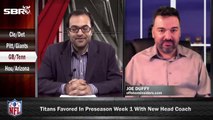 NFL Preseason Betting Week 1: Green Bay Packers vs Tennessee Titans w/ Joe Duffy, Loshak