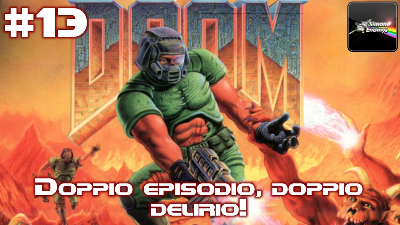 THE ULTIMATE DOOM (Nightmare) - [Episodio 13]: Doppio episodio, doppio delirio!
