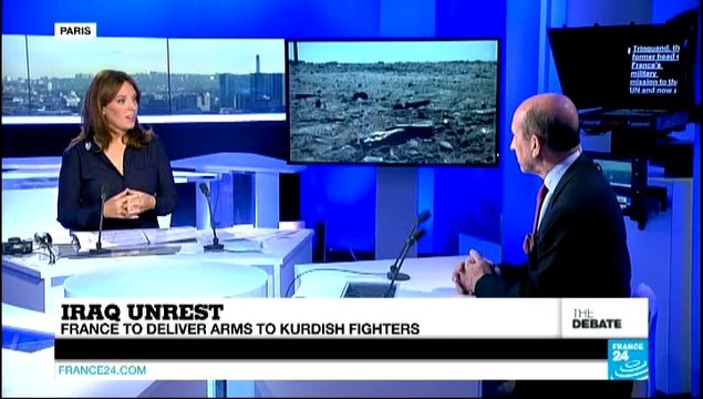 THE DEBATE - Iraq unrest: France to deliver arms to Kurdish fighters