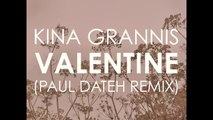 Valentine (Paul Dateh Remix) - Kina Grannis