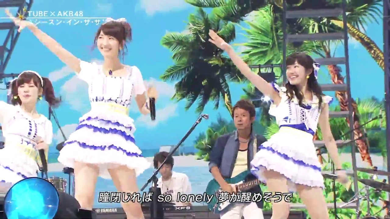 140813 AKB48×TUBE - シーズン・イン・ザ・サン
