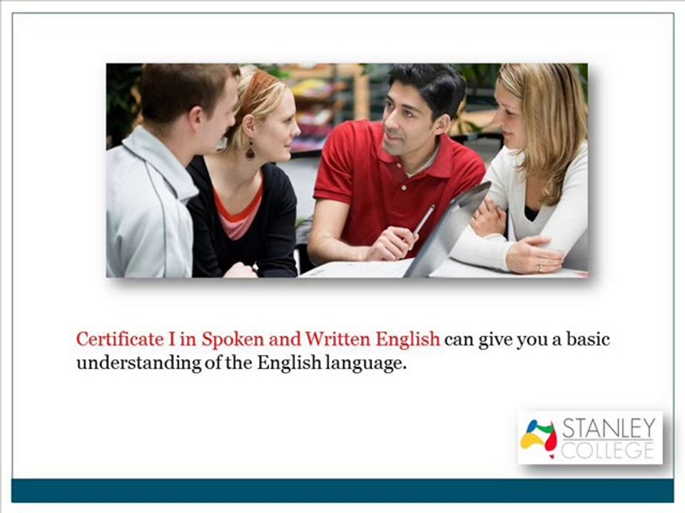 Advantages of accomplishing Certificate I in Spoken and Written