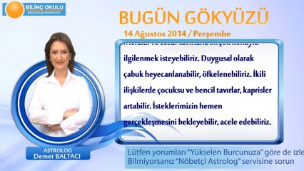 İKİZLER Burcu, GÜNLÜK Astroloji Yorumu,14 AĞUSTOS 2014, Astrolog DEMET BALTACI Bilinç Okulu