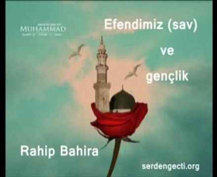 Efendimiz 013.bölüm - Rahip Bahira, Efendimiz (sav) ve gençlik
