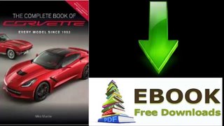 [Download eBook] The Complete Book of Corvette: Every Model Since 1953 by Mike Mueller [PDF/ePUB]