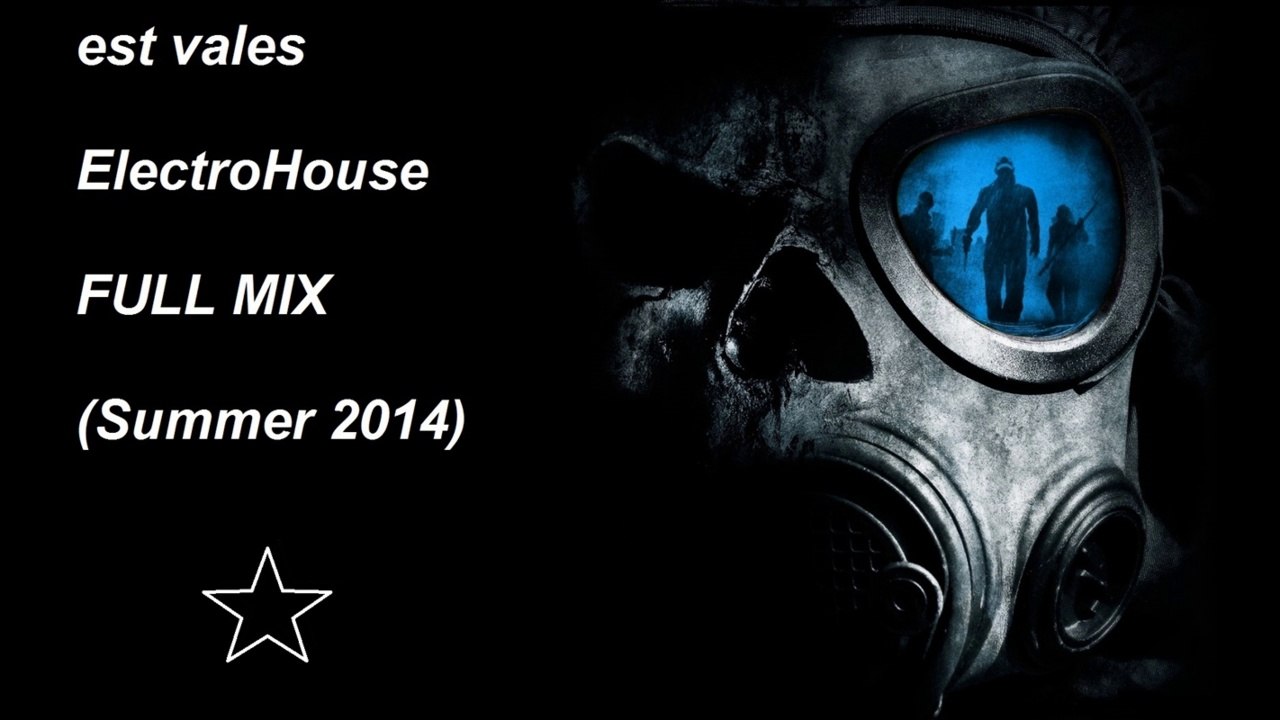 est vales ElectroHouse Full Mix (Summer 2014)