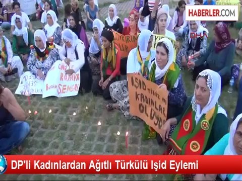 DP'li Kadınlardan Ağıtlı Türkülü Işid Eylemi