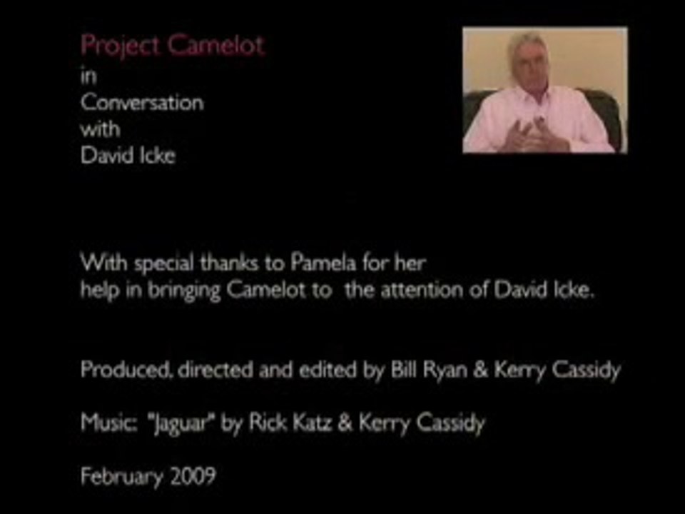 Project Camelot : Une Conversation Avec David Icke (02/2009) (VOSTFR) (3/3)