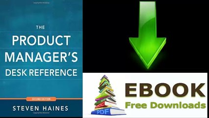 [Download eBook] The Product Manager’s Desk Reference 2E by Steven Haines [PDF/ePUB]