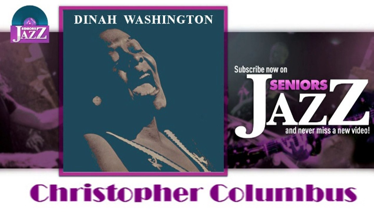 Dinah Washington - Christopher Columbus (HD) Officiel Seniors Jazz