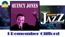 Quincy Jones - I Remember Clifford (HD) Officiel Seniors Jazz