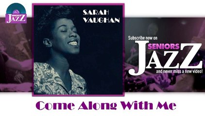 Sarah Vaughan - Come Along With Me (HD) Officiel Seniors Jazz