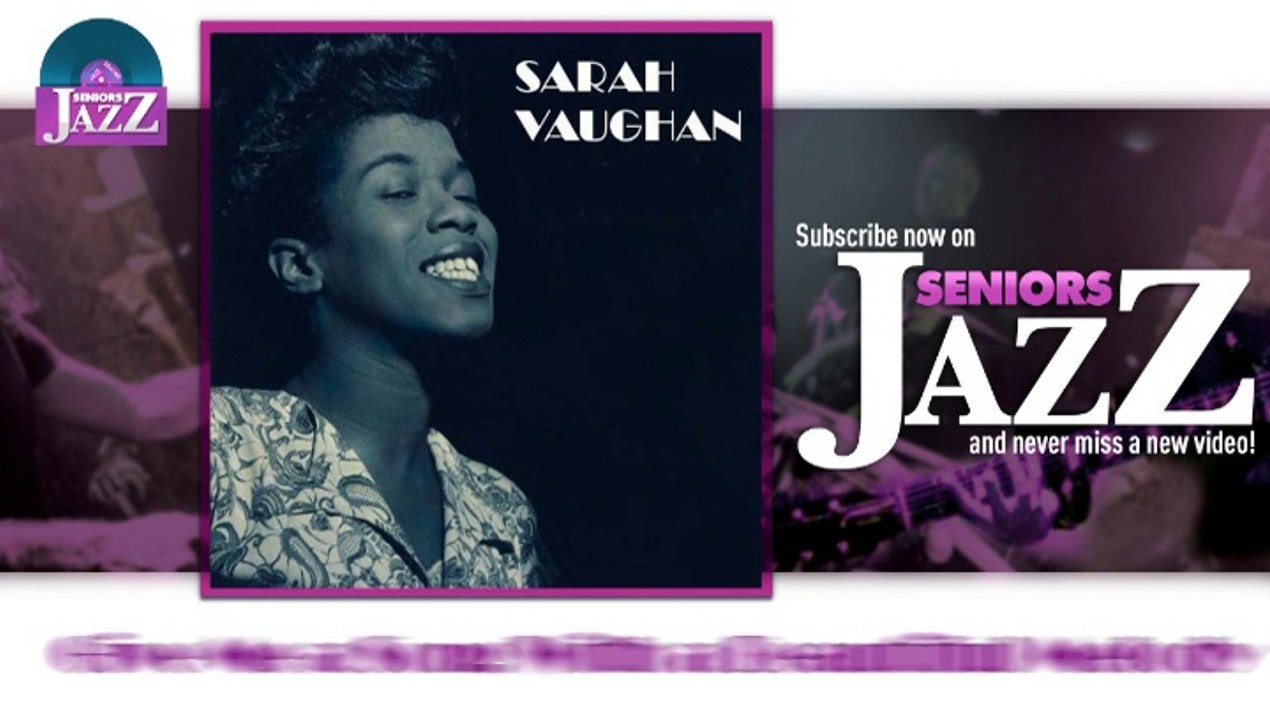 Sarah Vaughan - Give Me a Song With a Beautiful Melody (HD) Officiel Seniors Jazz