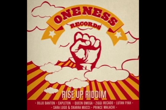 RISE UP RIDDIM (ONENESS RECORDS) (2014) Mix Slyck