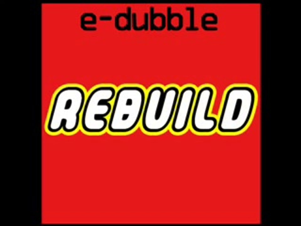 E-dubble - Rebuild