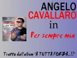 Angelo Cavallaro - Per sempre mia by IvanRubacuori88