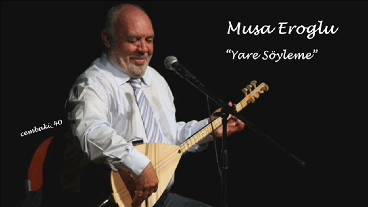 Musa Eroğlu "Yare Söyleme"...cémb@ki_40